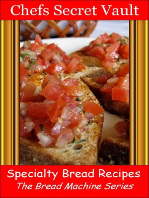 cover image of Specialty Bread Recipes